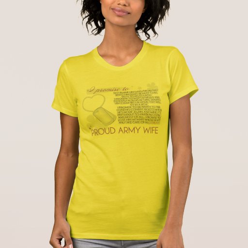 I Promise To (Army Wife) Tshirts