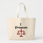 I Prosecute Lawyer Bag