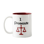 I Prosecute Lawyer Mug