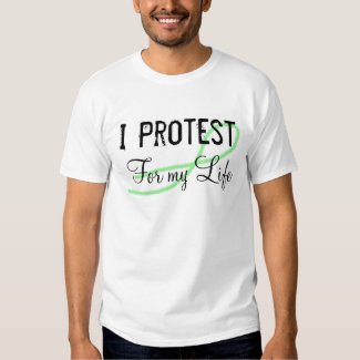 I Protest for my Life Lyme Awareness Shirt