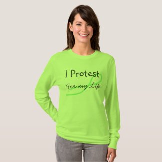 I Protest for my Life Lyme Disease Awareness Shirt