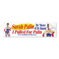 I Pulled For Palin - Master Of My.. Bumper Sticker bumper stickers