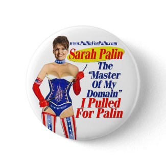 I Pulled For Palin - Master Of My Domain Button button