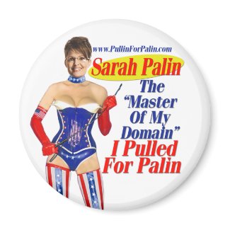 I Pulled For Palin - Master Of My Domain Magnet magnet