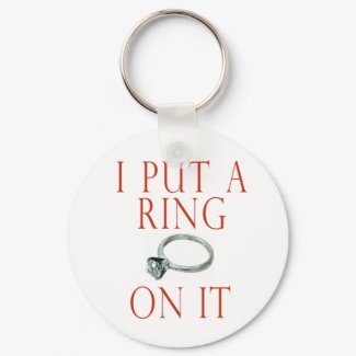 I Put a Ring on It Groom Engagement keychain