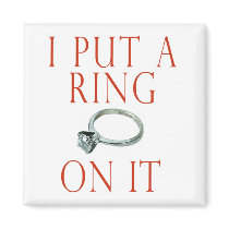 I Put a Ring on It Groom Engagement Magnet