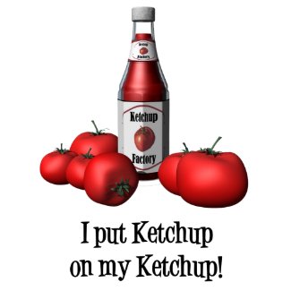 I put Ketchup on my Ketchup apron apron
