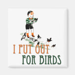 I Put Out For Birds (little boy) Square Magnet