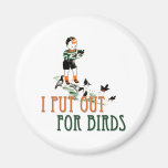 I Put Out For Birds (little boy) Round Magnet