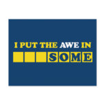 I Put the Awe In Awesome postcards