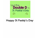 i_put_the_double_d_in_st_paddy_s_day_shirt, Hap...
