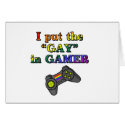 I put the GAY in Gamer cards by megedsh I put the GAY in Gamer cards