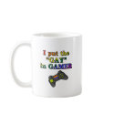 I put the GAY in Gamer mugs by megedsh I put the GAY in Gamer mugs