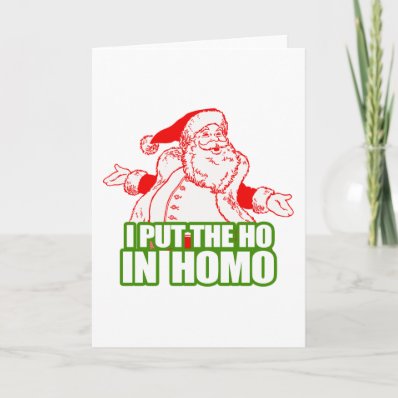 I PUT THE HO IN HOMO -.png Cards