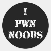 I Pwn Noobs Stickers