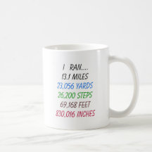 I Ran 13.1 Miles Coffee Mugs