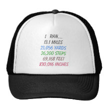 I ran 13.1 miles trucker hats