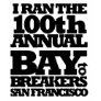 I ran the Bay to Breakers T-shirts