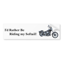 I' Rather Be Riding My Softail bumper stickers by wksimages I' Rather Be Riding My Softail bumper stickers