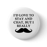 I REALLY MUST DASH PIN