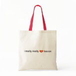 i really really heart bacon canvas bags