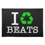 I Recycle Beats Place Mats