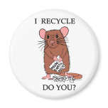 I Recycle, Do You? Fridge Magnets