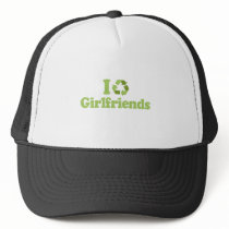 I recycle girlfriends hats