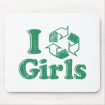 I Recycle Girls mousepads