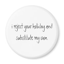 i reject your holiday magnets by FunkyCatStudio i reject your holiday magnets
