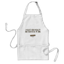 I Reject Your Reality & Substitute My Own Apron by MythBusters I Reject Your Reality & Substitute My Own Apron
