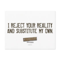 I Reject Your Reality & Substitute My Own Post Car postcards