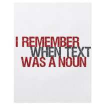 I remember when Text was a Noun flyers