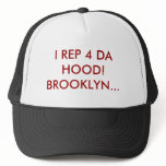 I REP 4 DA HOOD! BROOKLYN... hats
