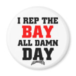 I Rep The Bay Refrigerator Magnets