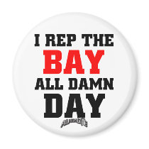 I Rep The Bay Refrigerator Magnets