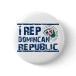 I rep the Dominican republic Button