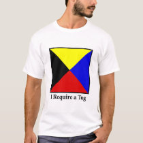 I Require a Tug t-shirts