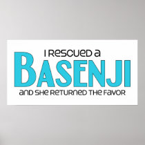 I Rescued a Basenji (Female Dog) Posters