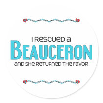 I Rescued a Beauceron (Female Dog) Round Sticker