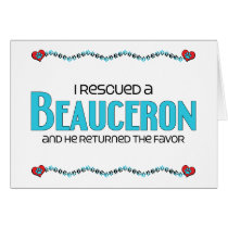 I Rescued a Beauceron (Male Dog) Cards