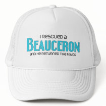 I Rescued a Beauceron (Male Dog) Trucker Hats