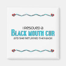 I Rescued a Black Mouth Cur (Female Dog) Fridge Magnets