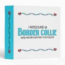 I Rescued a Border Collie (Male Dog) 3 Ring Binder