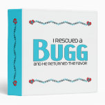 I Rescued a Bugg (Male) Dog Adoption Design 3 Ring Binder