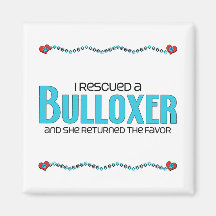 I Rescued a Bulloxer (Female) Dog Adoption Design Fridge Magnets