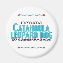 I Rescued a Catahoula Leopard Dog (Female Dog) Fridge Magnets