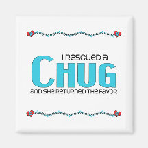I Rescued a Chug (Female) Dog Adoption Design Magnets