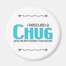 I Rescued a Chug (Male) Dog Adoption Design Magnets