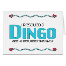 I Rescued a Dingo (Male Dog) Card